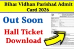 Bihar Vidhan Parishad Admit Card 2026