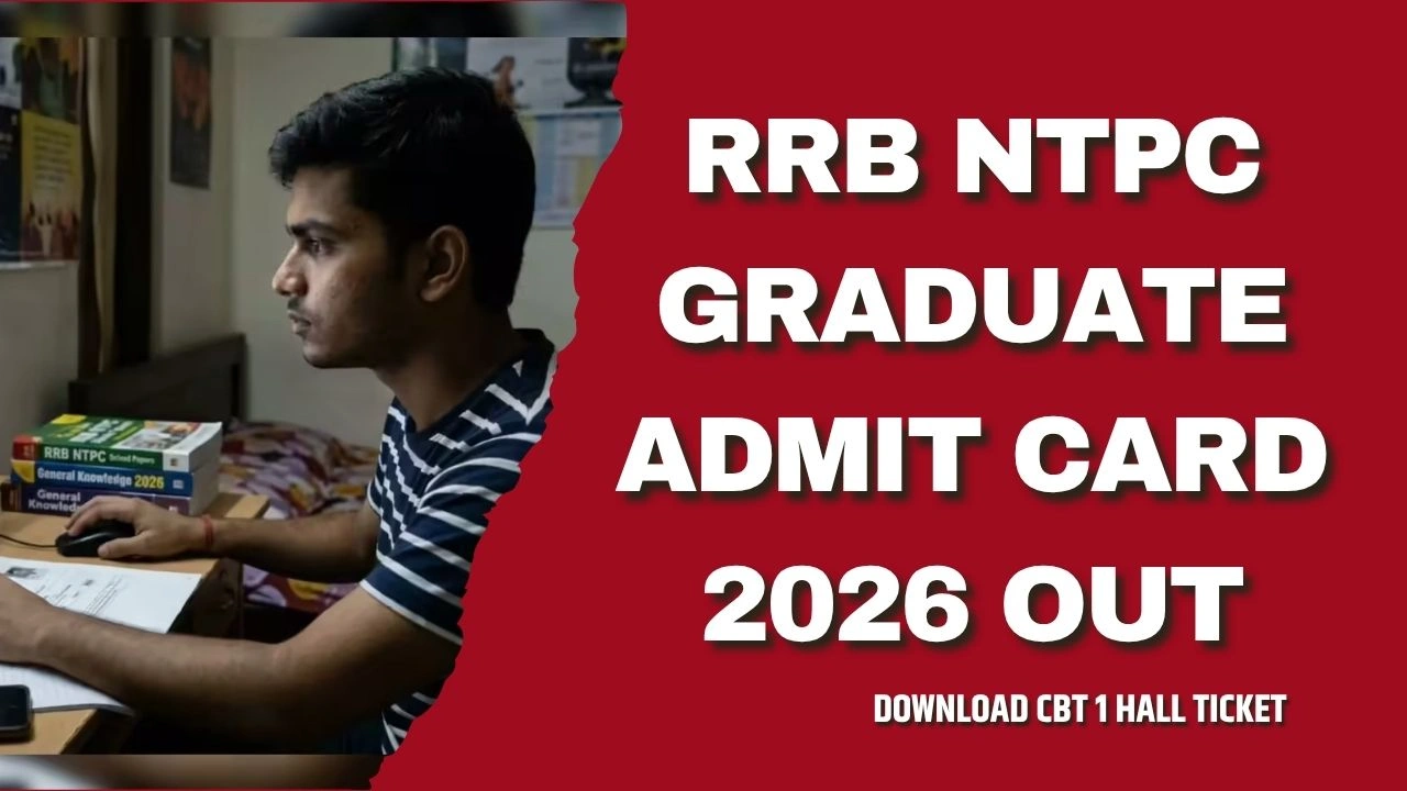 RRB NTPC Graduate Admit Card 2026 Out