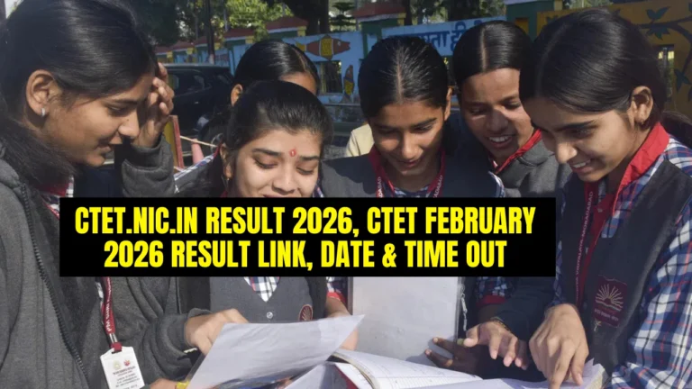 ctet.nic.in Result 2026, CTET February 2026 Result Link, Date & Time OUT