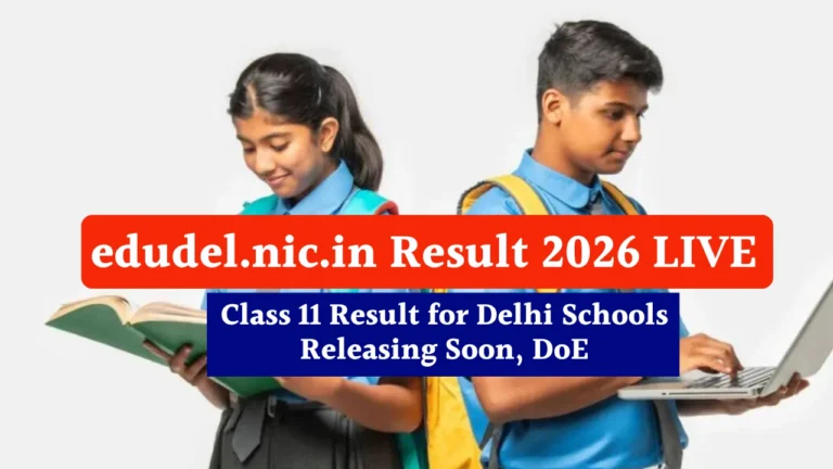 edudel.nic.in Result 2026 LIVE